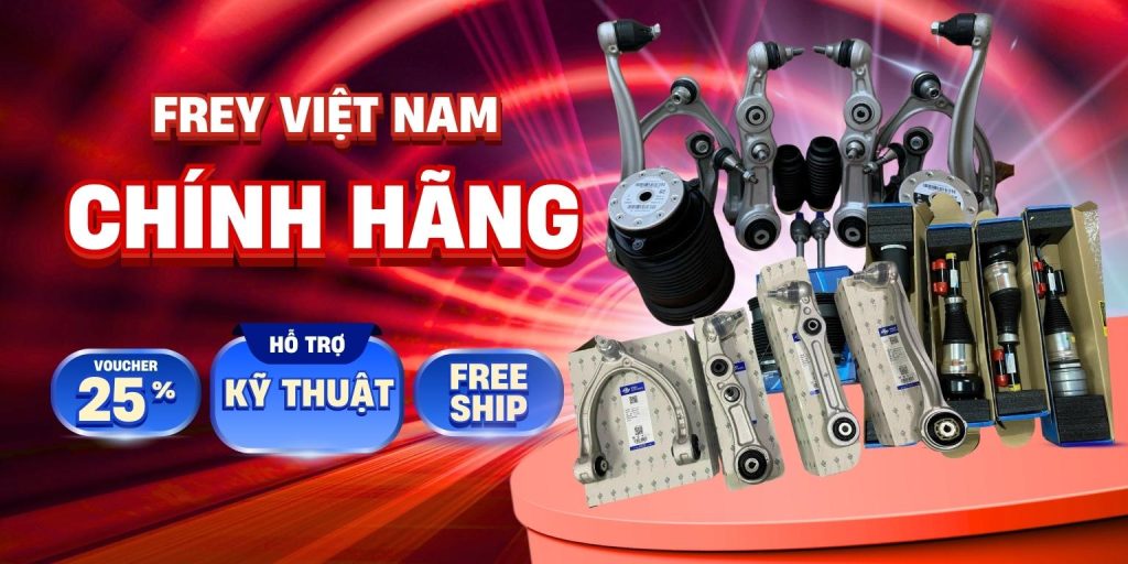 Frey Việt Nam - phụ tùng ô tô chuẩn chất lượng, chuẩn phụ tùng 37 Phụ tùng Frey Việt Nam chính hãng