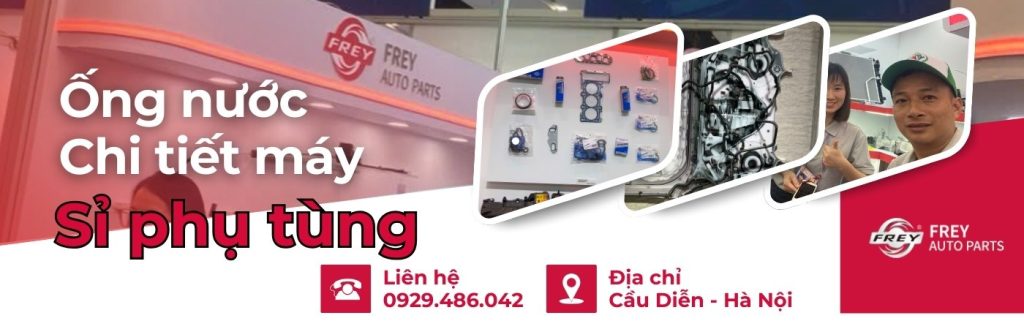 Frey Việt Nam - phụ tùng ô tô chuẩn chất lượng, chuẩn phụ tùng 41 Phụ tùng máy và sỉ thương hiệu Frey