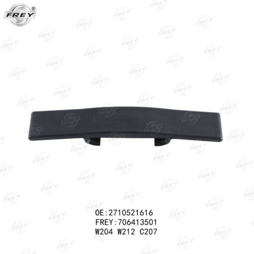 Máng Tỳ Xích Cam Trên Frey A2710521616 Mercedes C200,C250,C300,C350, E200,E250,E300,E400